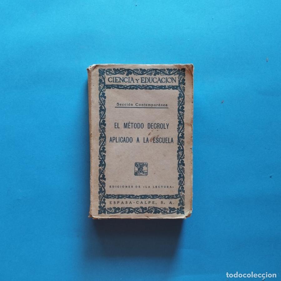 Libros: El M&eacute;todo Decroly Aplicado a la Escuela. - Dalhem. L - Foto 1