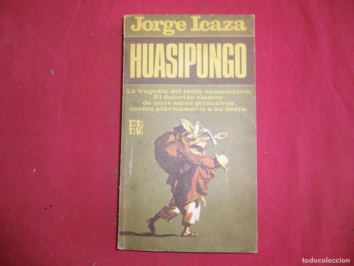 Libros: LIBROS Jorge Icaza - Huasipungo - Foto 1