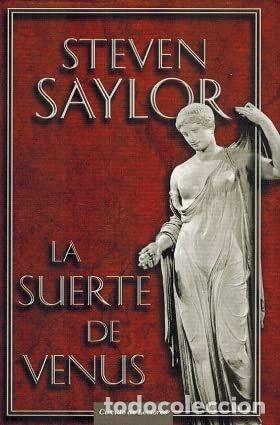 Libros: LA SUERTE DE VENUS - SAYLOR, STEVEN - Foto 1
