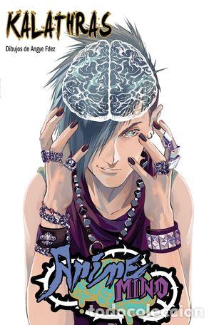 Libros: ANIME MIND - ERIC CUARESMA (KALATHRAS) - Foto 1