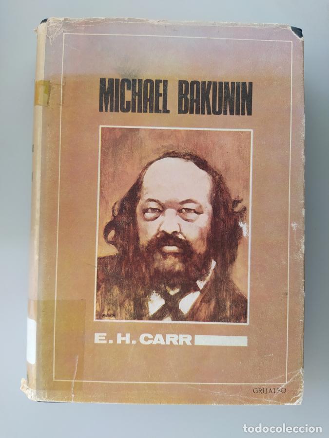 Libros: MICHAEL BAKUNIN. - E.H. CARR. TDK710 - Foto 1