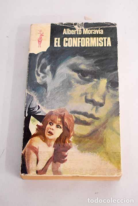 Libros: El conformista: Moravia, Alberto.- Moravia, Alberto - Foto 1