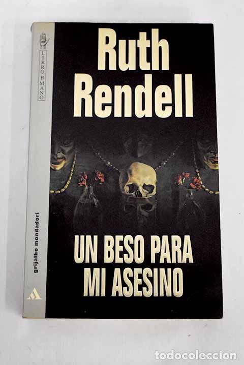 Libros: Un beso para mi asesino.- Rendell, Ruth - Foto 1