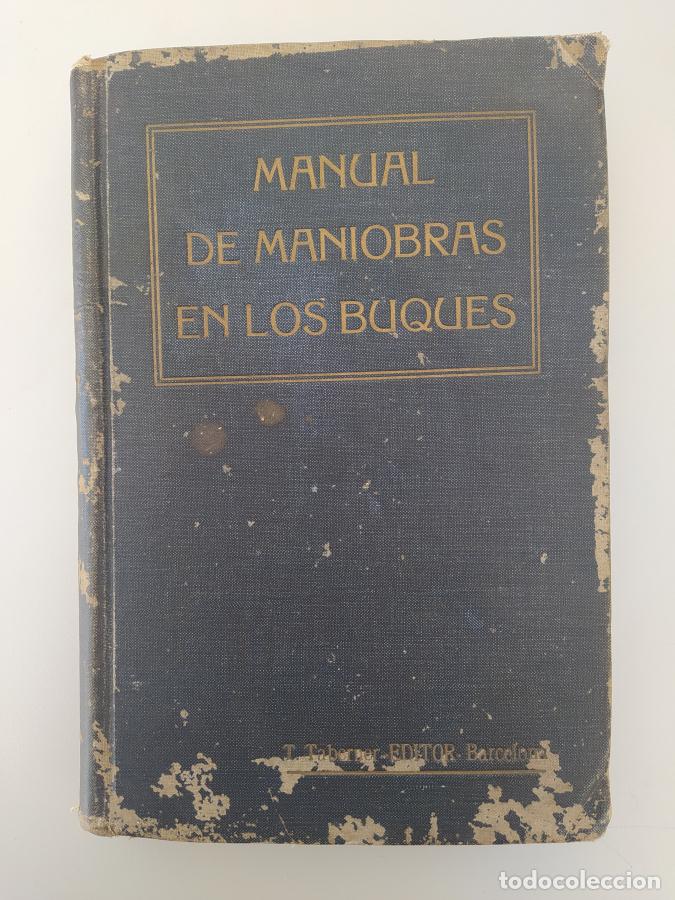 Libros: MANUAL DE MANIOBRAS EN LOS BUQUES. - VVAA. TDK711 - Foto 1