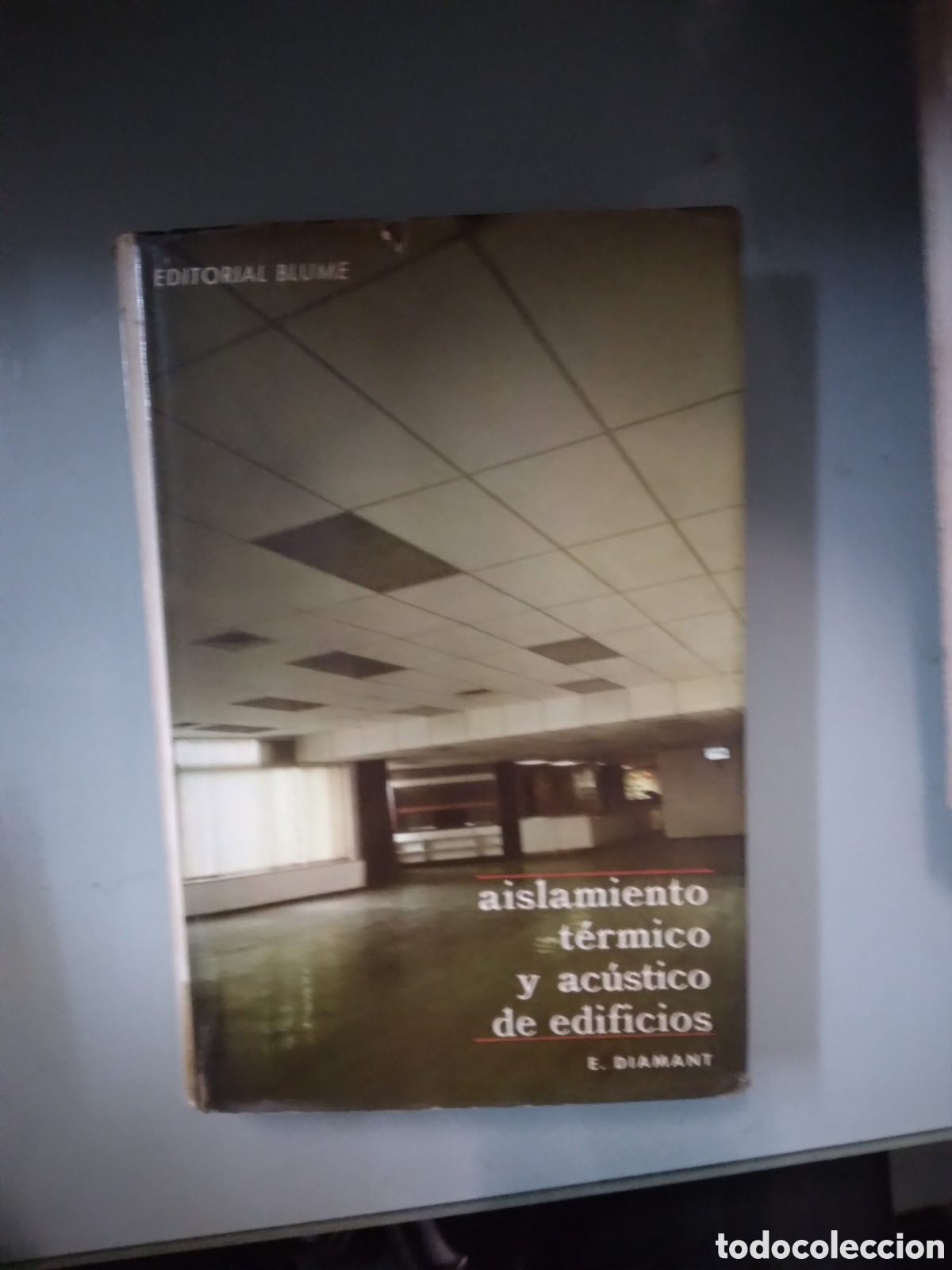 Libros: Aislamiento t&eacute;rmico y ac&uacute;stico de edificios, E.Diamant, Ed.Blume - Foto 1