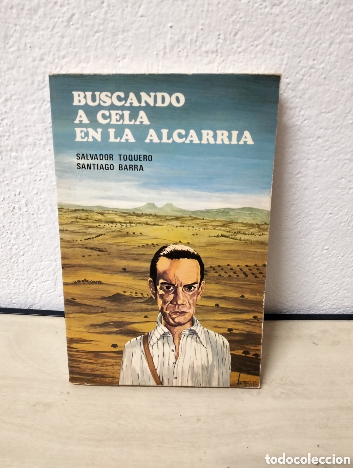 B&uuml;cher: Salvador Toquero + Santiago Barra - Buscando a Cela en la Alcarria - 1982