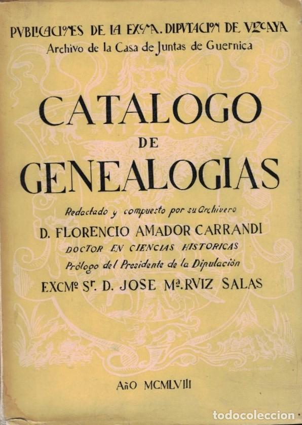 Libros: CAT&Aacute;LOGO DE GENEALOG&Iacute;AS. - Amador Carrandi. Florencio, - Foto 1