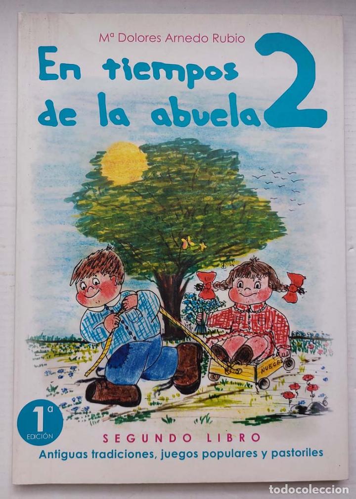 Libros: M&ordf; DOLORES ARNEDO RUBIO: En tiempos de la abuela 2. - Foto 1