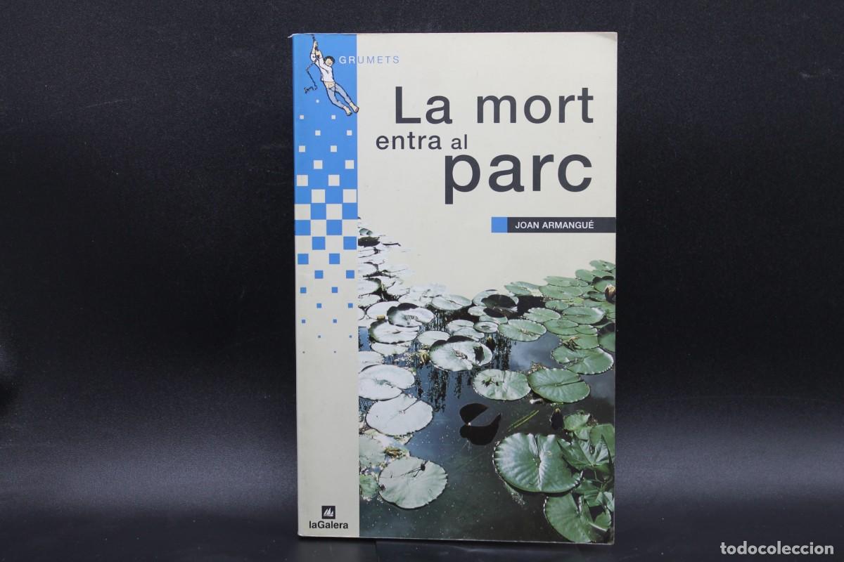 Libros: LA MORT ENTRA AL PARC JOAN ARMANGU&Egrave; - Foto 1