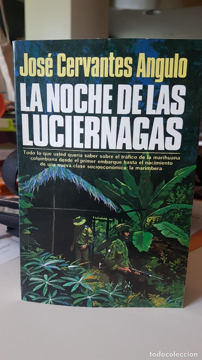 B&uuml;cher: La noche de las luci&eacute;rnagas - Cervantes Angulo, Jos&eacute;.