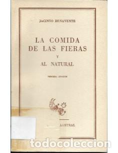 Libros: LA COMIDA DE LAS FIERAS y AL NATURAL - Benavente,Jacinto - Foto 1