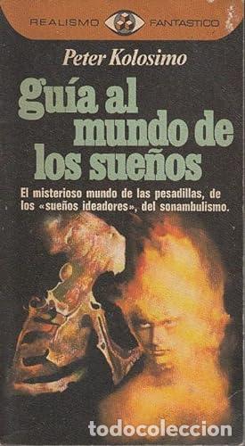 Libros: GU&Iacute;A AL MUNDO DE LOS SUE&Ntilde;OS - Kolosimo,Peter - Foto 1