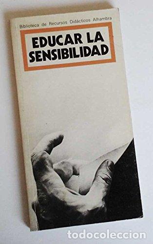Libri di seconda mano: EDUCAR LA SENSIBLILIDAD - Tamayo Acosta,Daniel