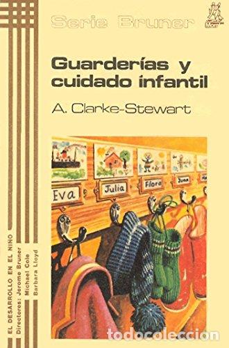 Libros: GUARDER&Iacute;AS Y CUIDADO INFANTIL - Clarke-Stewart,A. - Foto 1