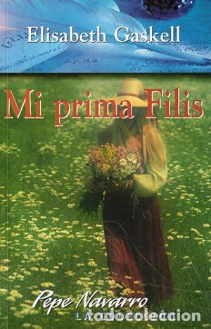 Libros: MI PRIMA FILIS - Gaskell,Elisabeth - Foto 1