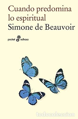 Libros: CUANDO PREDOMINA LO ESPIRITUAL - De Beauvoir,Simone - Foto 1