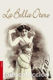 Libros: LA BELLA OTERO - Posadas,Carmen - Foto 1