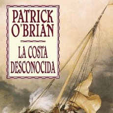 Libros: LA COSTA DESCONOCIDA DE PATRICK O'BRIAN (EDHASA) OFERTA