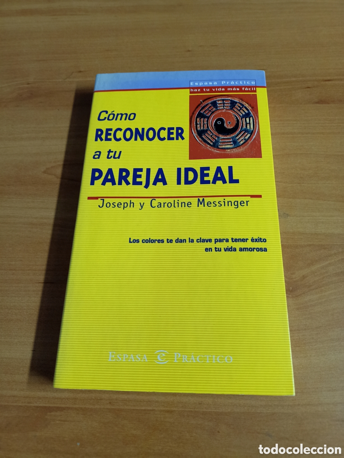 Libros: C&oacute;mo reconocer a tu pareja ideal - Joseph y Caroline Messinger - Foto 1