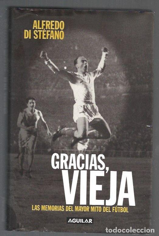 Libros: GRACIAS, VIEJA - DI STEFANO, ALFREDO - Foto 1