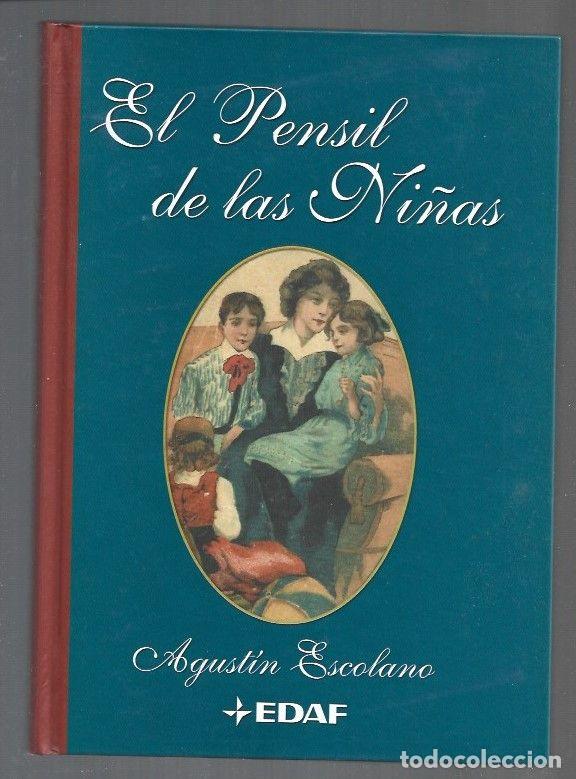 Libros: PENSIL DE LAS NI&Ntilde;AS - EL (FACSIMIL) - ESCOLANO, AGUSTIN - Foto 1