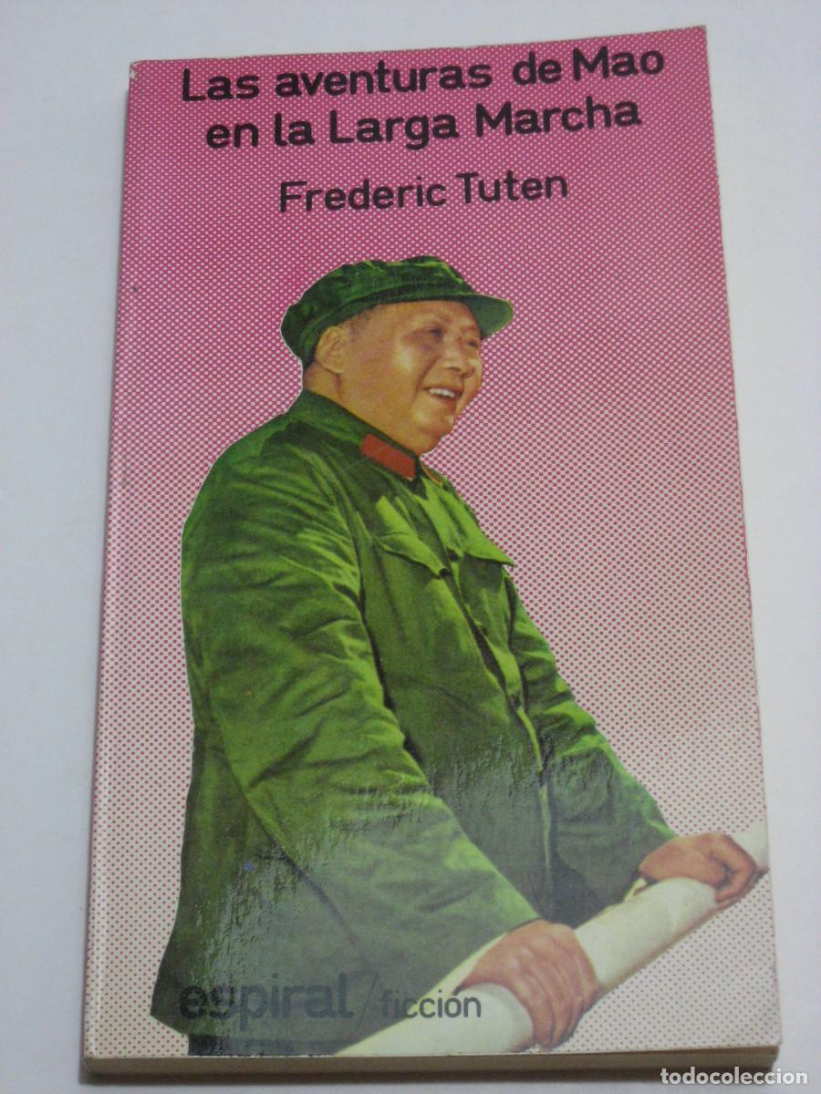 Libros: LAS AVENTURAS DE MAO EN LA LARGA MARCHA - Frederic Tuten - Foto 1