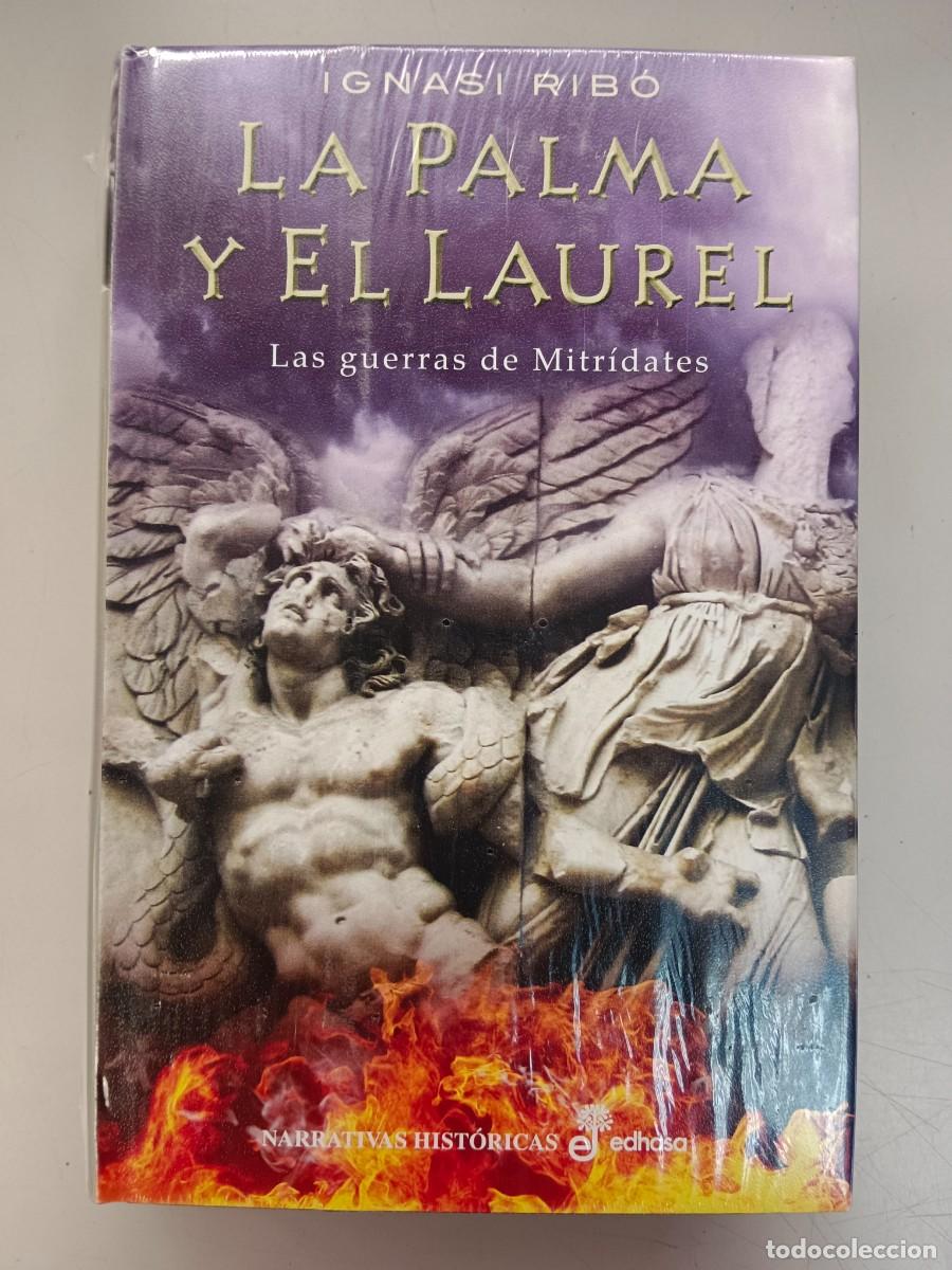 Libros: LA PALMA Y EL LAUREL - LAS GUERRAS DE MITRIDATES - Ignasi Ribo - Foto 1