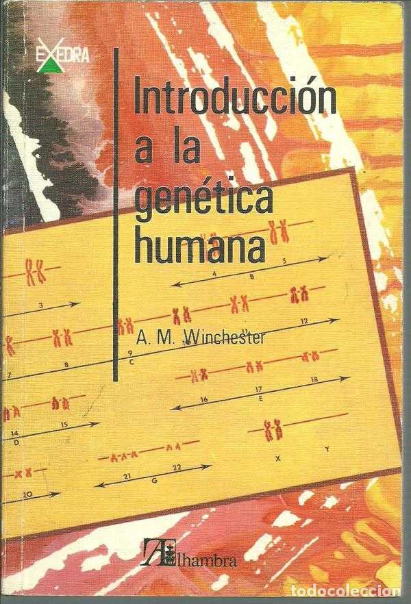 Libros: INTRODUCCION A LA GENETICA HUMANA - A. M. WINCHESTER - Foto 1