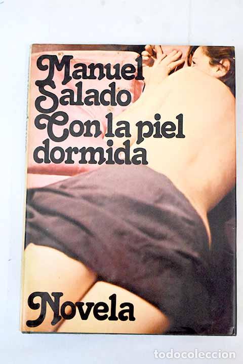 Libros: Con la piel dormida: Salado, Manuel.- Salado, Manuel - Foto 1