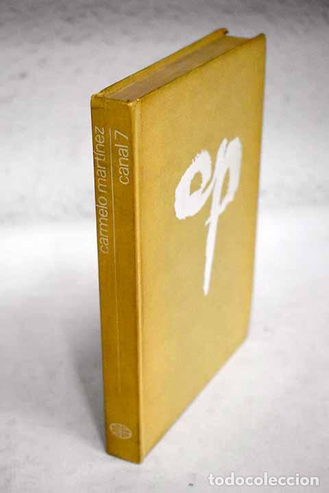 Libros: Canal 7: Mart&iacute;nez, Carmelo.- Mart&iacute;nez, Carmelo - Foto 1