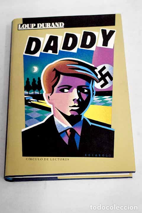 Libros: Daddy: Durand, Loup: C&iacute;rculo de Lectores..- Durand, Loup - Foto 1