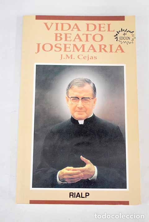 Libros: Vida del Beato Josemar&iacute;a.- Cejas, Jos&eacute; Miguel - Foto 1