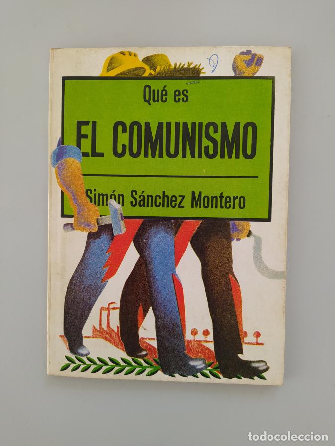 Libros: &iquest;Qu&eacute; es el Comunismo? - Sim&oacute;n S&aacute;nchez Montero. TDK602 - Foto 1