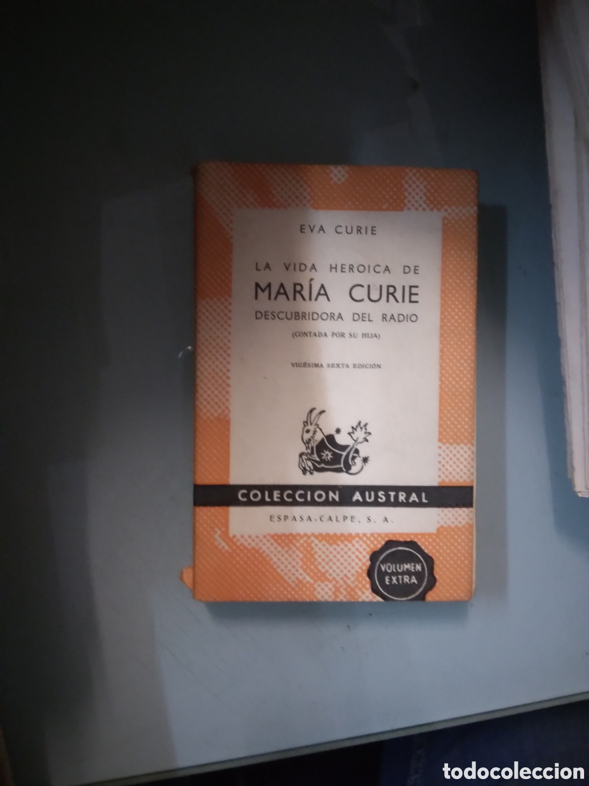 Libros: Eva Curie,La vida heroica de Maria Curie, Austral - Foto 1