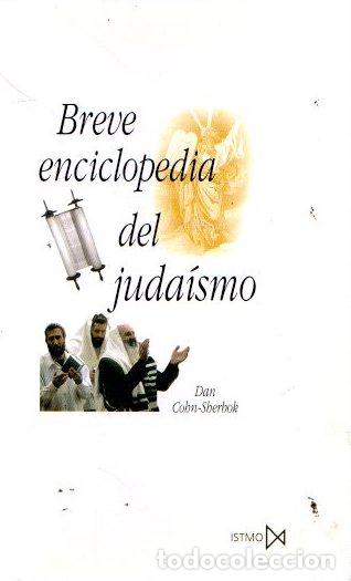 Libri di seconda mano: Breve enciclopedia del juda&iacute;smo - Cohn-Sheibok, Dan