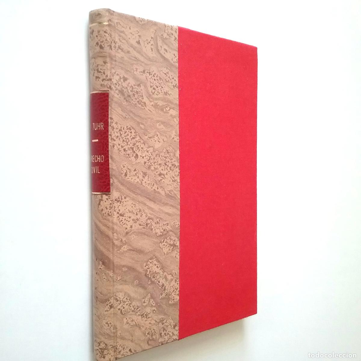 Libros: Andreas V. Tuhr - Parte general del derecho civil - Foto 1