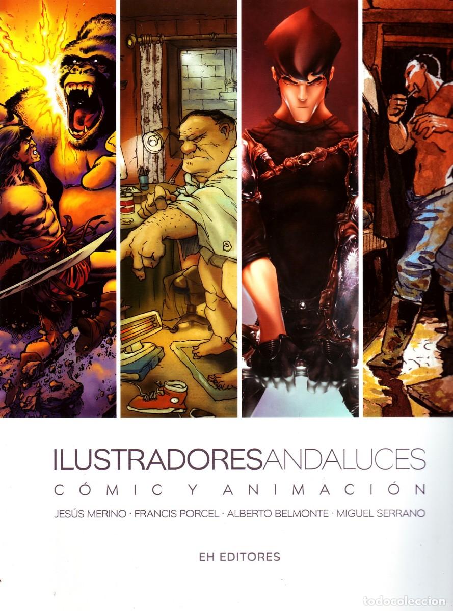 Libros: ILUSTRADORES ANDALUCES. COMIC Y ANIMACION. COMIC-718 - Foto 1