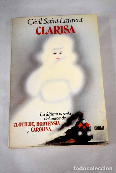 Libros: Clarisa: Saint-Laurent, C&eacute;cil.- Saint-Laurent, C&eacute;cil - Foto 1