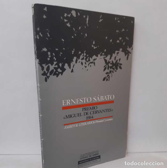 Libros: ERNESTO SABATO. PREMIO CERVANTES 1984 - Foto 1