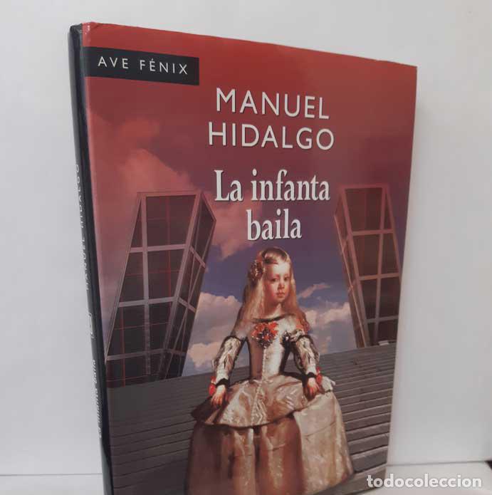 Libros: LA INFANTA BAILA - HIDALGO, MANUEL - Foto 1