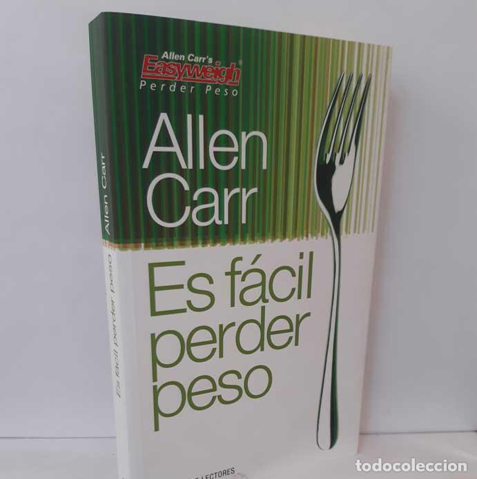 Libros: ES F&Aacute;CIL PERDER PESO - CARR, ALLEN - Foto 1