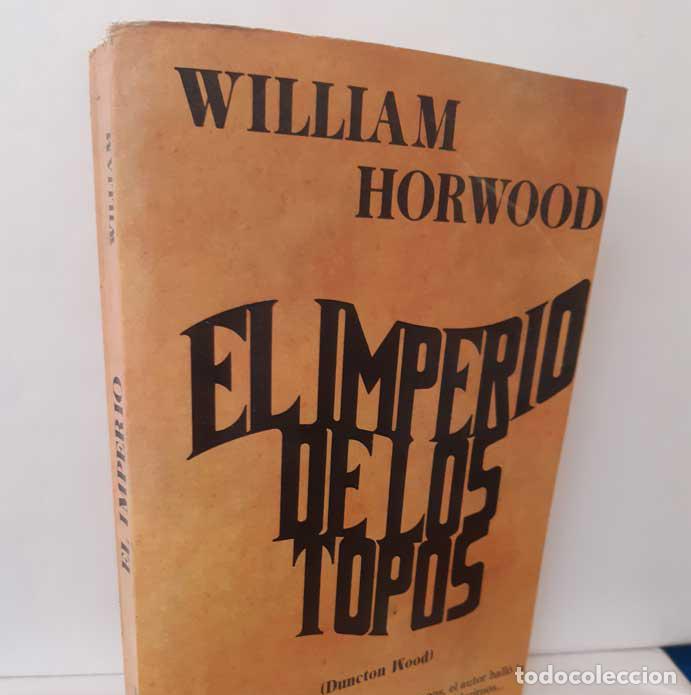 Libros: EL IMPERIO DE LOS TOPOS (DUNCTON WOOD) - HORWOOD, WILLIAM - Foto 1