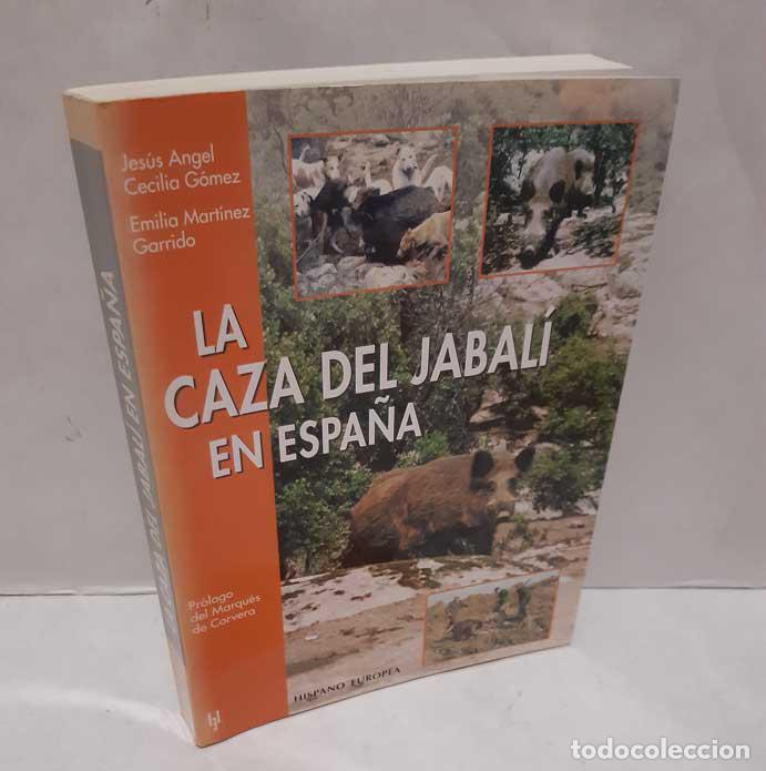 Libros: LA CAZA DEL JABAL&Iacute; EN ESPA&Ntilde;A - CECILIA G&Oacute;MEZ, JES&Uacute;S &Aacute;NGEL - MART&Iacute;NEZ GARRIDO, EMILIA
