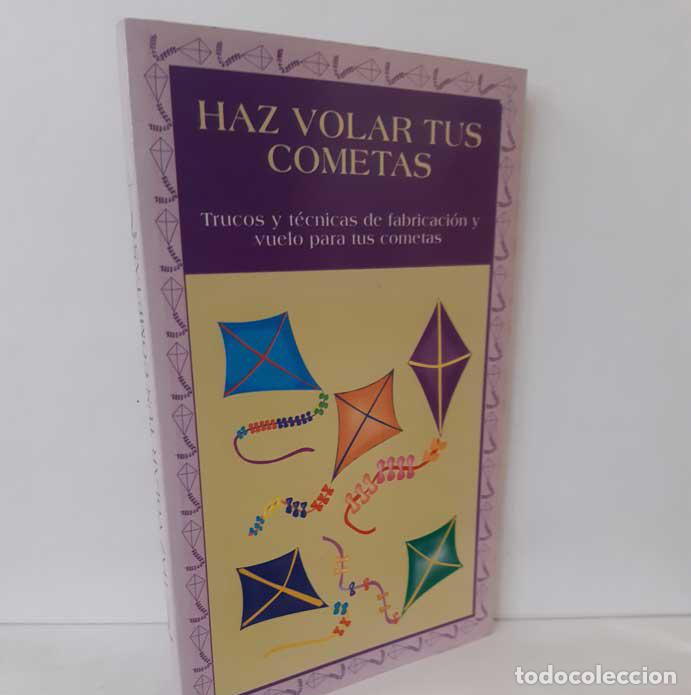 Libros: HAZ VOLAR TUS COMETAS - GALLARDO MU&Ntilde;OZ - CAUDET YARZA - Foto 1