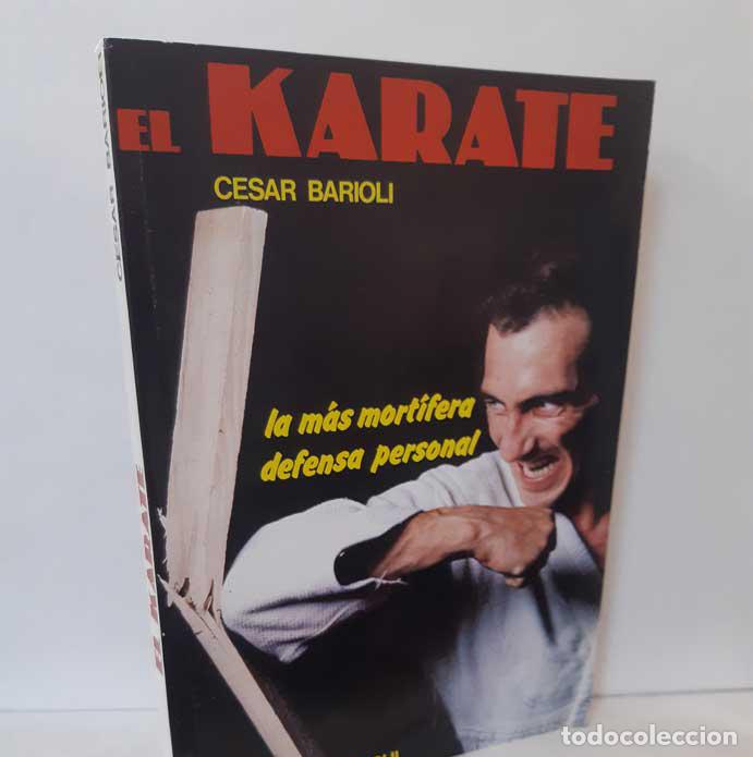 Libros: EL KARATE. LA M&Aacute;S MORT&Iacute;FERA DEFENSA PERSONAL - BARIOLI, C&Eacute;SAR - Foto 1