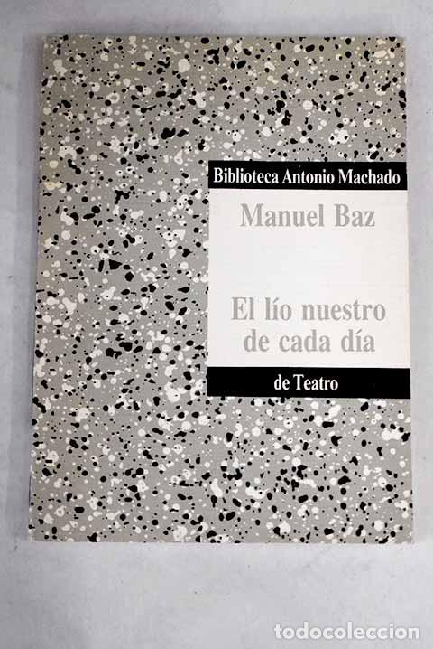 Libros: El l&iacute;o nuestro de cada d&iacute;a.- Baz, Manuel - Foto 1
