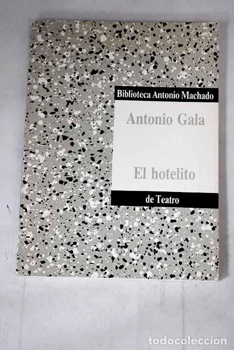 Libros: El hotelito: Gala, Antonio.- Gala, Antonio - Foto 1