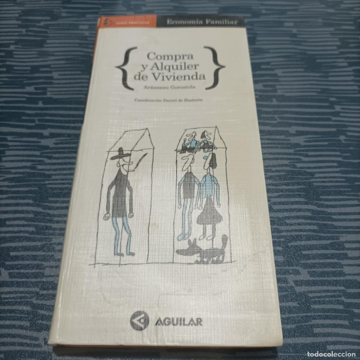 B&uuml;cher: COMPRA Y ALQUILER DE VIVENDA ARANZAZU GOROSTOLA, AGUILAR,1996,164 PAG.