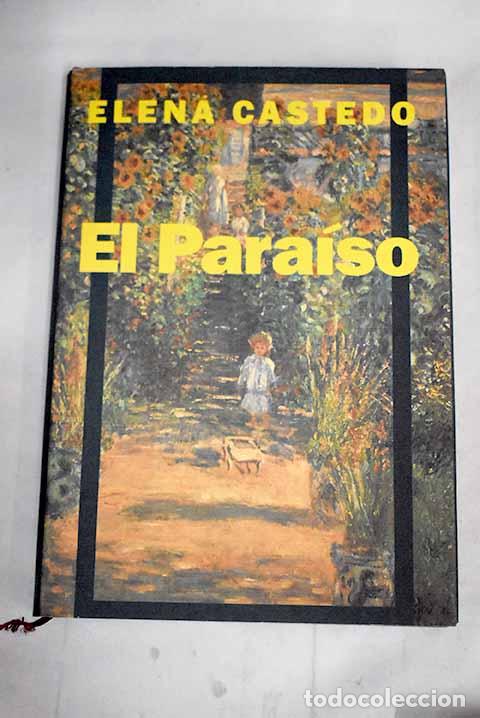 Libros: El para&iacute;so: Castedo, Elena.- Castedo, Elena - Foto 1