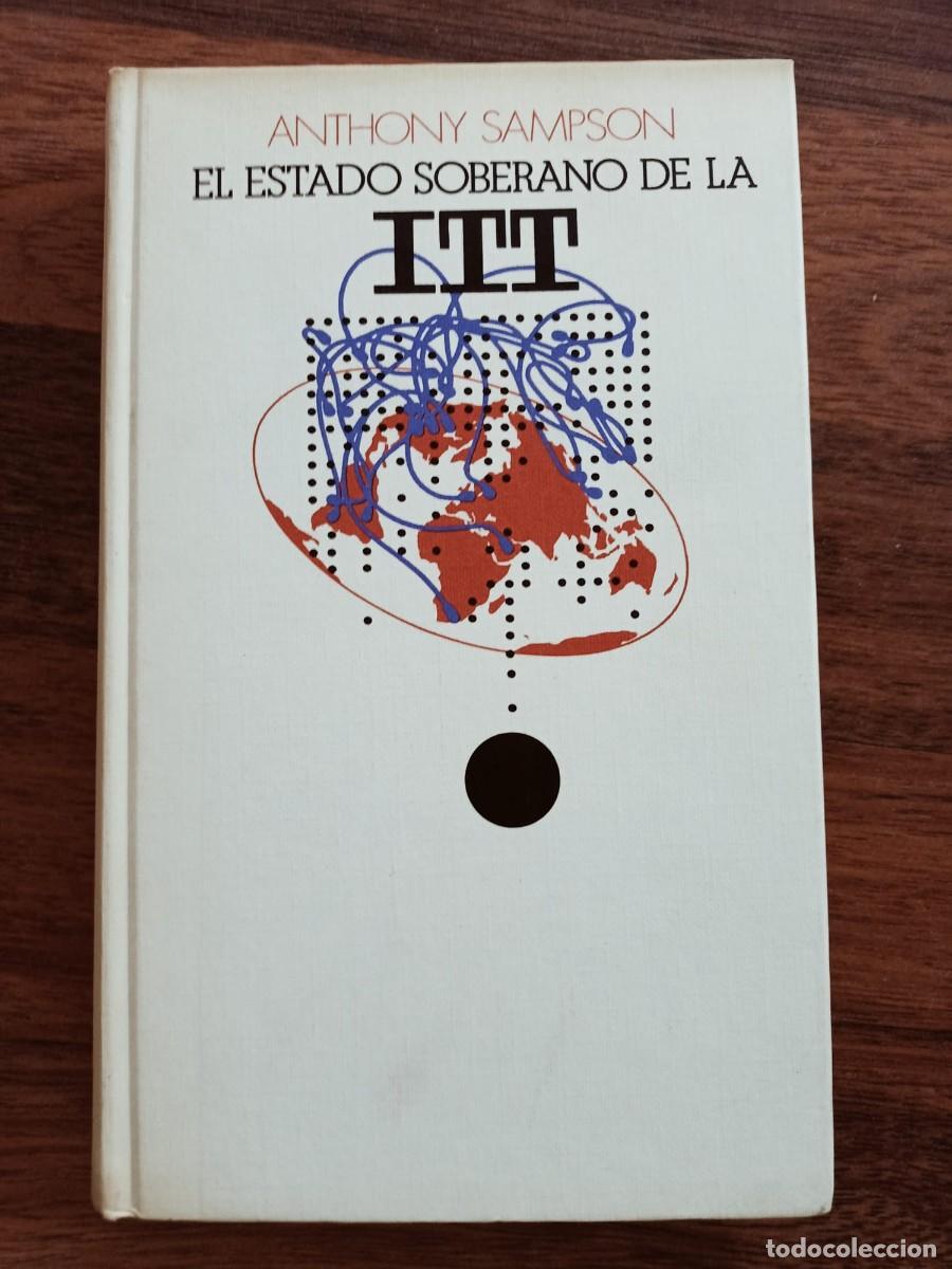 Libros: EL ESTADO SOBERANO DE LA ITT, de ANTHONY SAMPSON - Foto 1